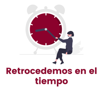 retrocedemos en el tiempo